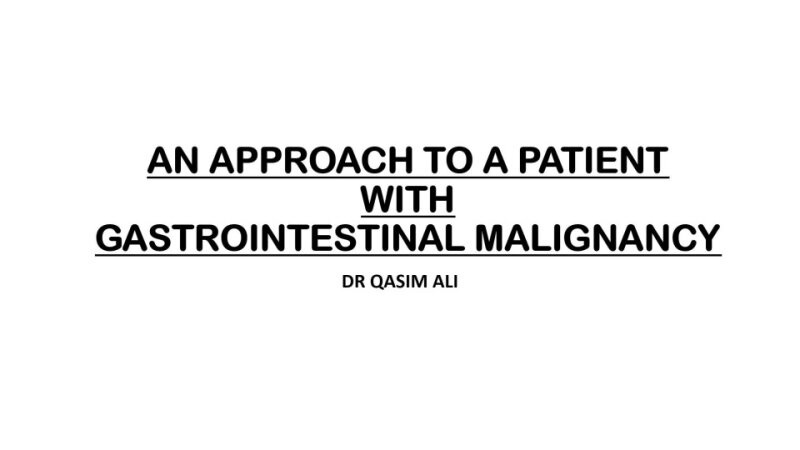 AN-APPROACH-TO-A-PATIENT-WITH-GASTROINTESTINAL-CARCINOMA.pptx