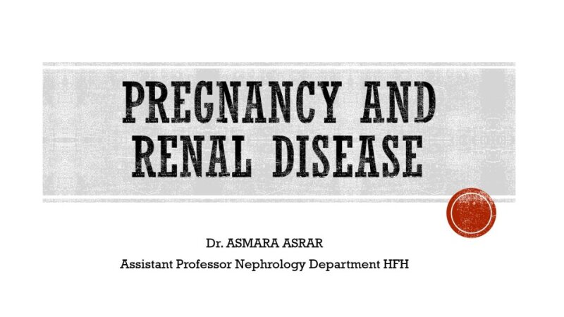 Pregnancy-and-Renal-Disease.pptx