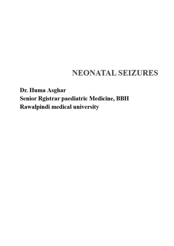 NEONATAL SEIZURES by dr.huma asghar.pdf