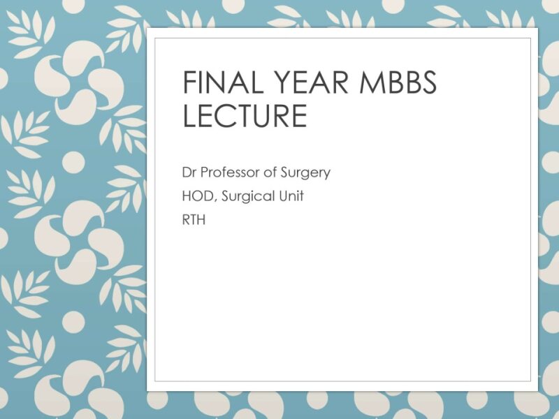 FINAL YEAR MBBS LECTURE hernias.pptx