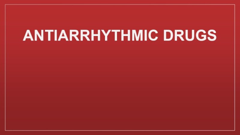 MVI-CVS-PH-010 Anti -Arrythmics -2.pdf