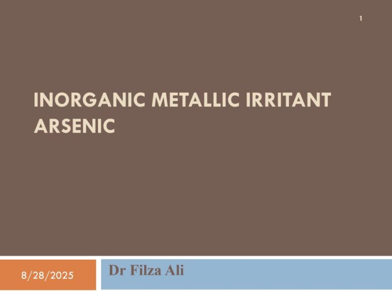 Metallic Poisons  (Arsenic) with mcqs.pptx