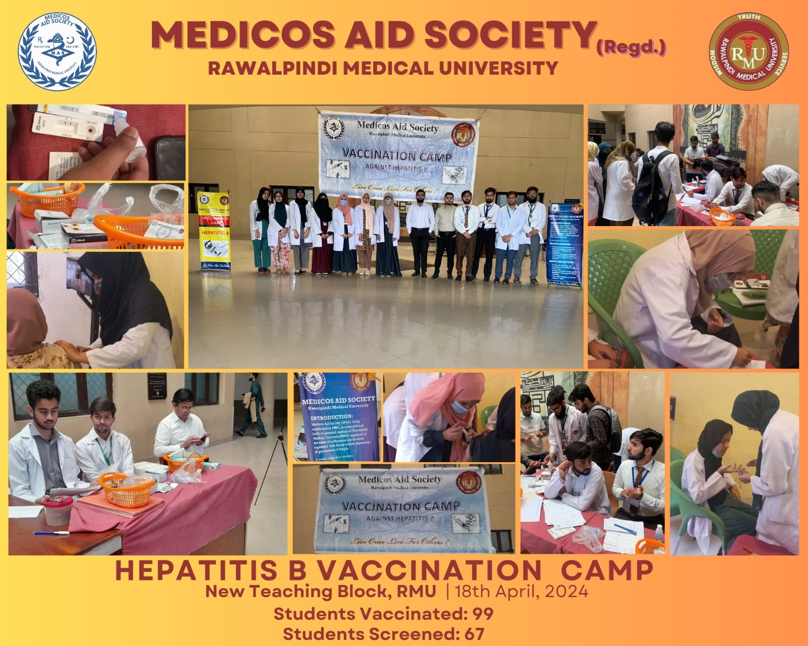 Medicos Aid Society has organized a vaccination & screening camp against Hepatitis B on, 18th April 2024 at New Teaching Block, RMU and vaccinated 99 students and screened 67 students successfully.