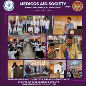 Medicos Aid Society hosted an insightful seminar on the vital role of blood donation in the lives of thalassemia patients on 10th June,2024 at Main Campus, RMU